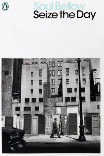 Saul Bellow - Seize the Day обложка книги
