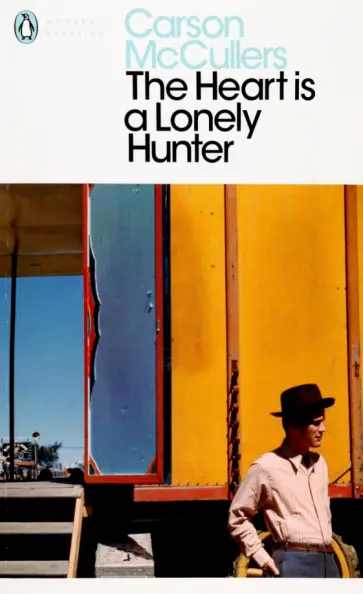 Carson McCullers - The Heart is a Lonely Hunter Carson McCullers - The Heart is a Lonely Hunter обложка книги