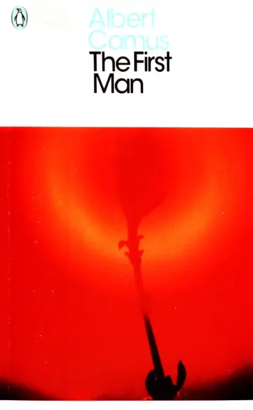 Albert Camus - The First Man Albert Camus - The First Man обложка книги