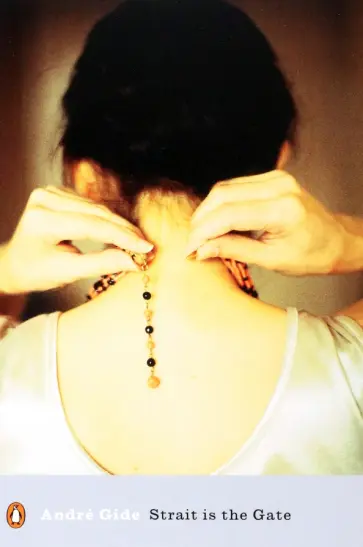 Andre Gide - Strait is the Gate Andre Gide - Strait is the Gate обложка книги
