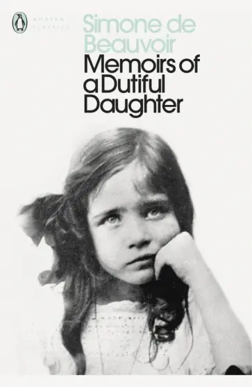 Beauvoir de - Memoirs of a Dutiful Daughter обложка книги