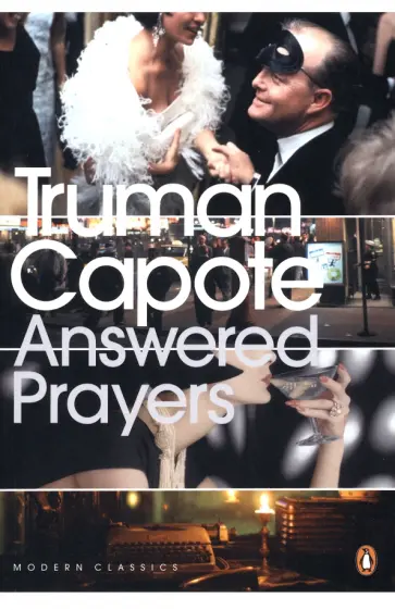 Truman Capote - Answered Prayers Truman Capote - Answered Prayers обложка книги
