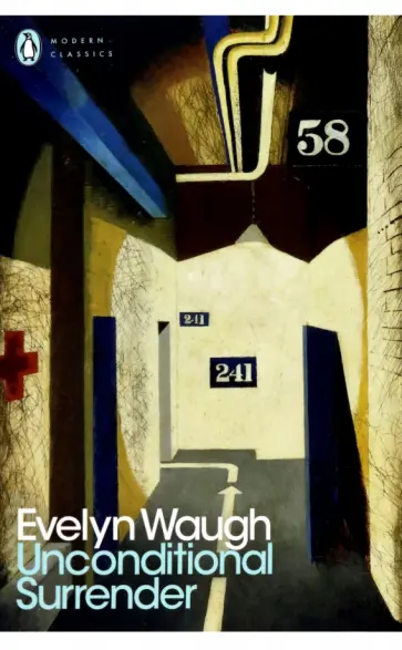 Evelyn Waugh - Unconditional Surrender обложка книги