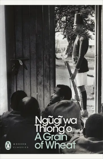 Ngugi Thiong`o - A Grain of Wheat обложка книги