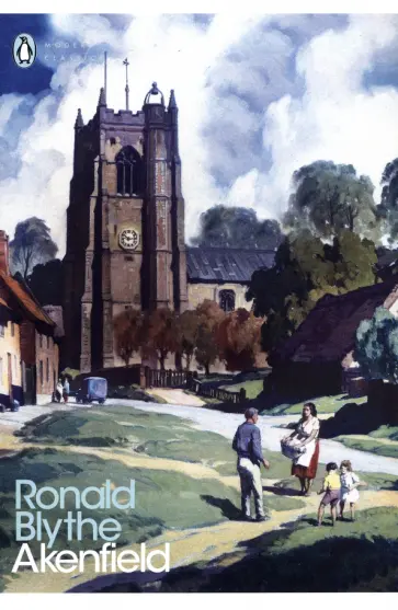 Ronald Blythe - Akenfield обложка книги