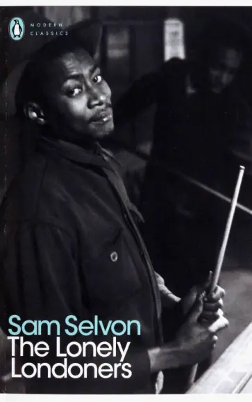 Sam Selvon - The Lonely Londoners обложка книги