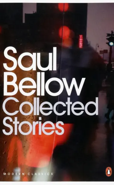 Saul Bellow - Collected Stories обложка книги