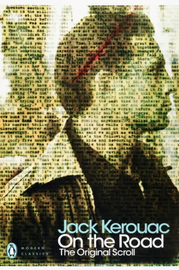 Jack Kerouac - On the Road. The Original Scroll Jack Kerouac - On the Road. The Original Scroll обложка книги