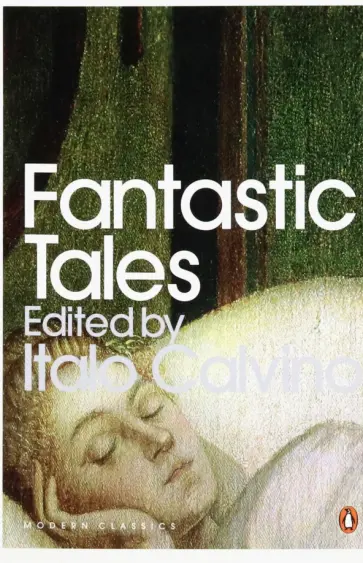 Italo Calvino - Fantastic Tales Italo Calvino - Fantastic Tales обложка книги