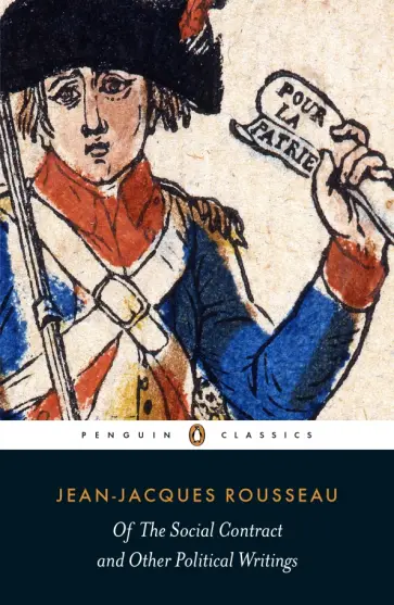 Jean-Jacques Rousseau - Of The Social Contract and Other Political Writings обложка книги