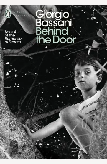 Giorgio Bassani - Behind the Door Giorgio Bassani - Behind the Door обложка книги