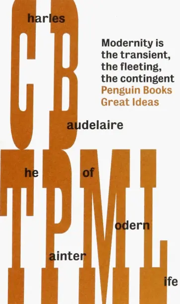 Charles Baudelaire - The Painter of Modern Life Charles Baudelaire - The Painter of Modern Life обложка книги