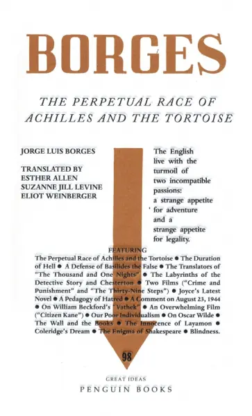 Jorge Borges - The Perpetual Race of Achilles and the Tortoise Jorge Borges - The Perpetual Race of Achilles and the Tortoise обложка книги