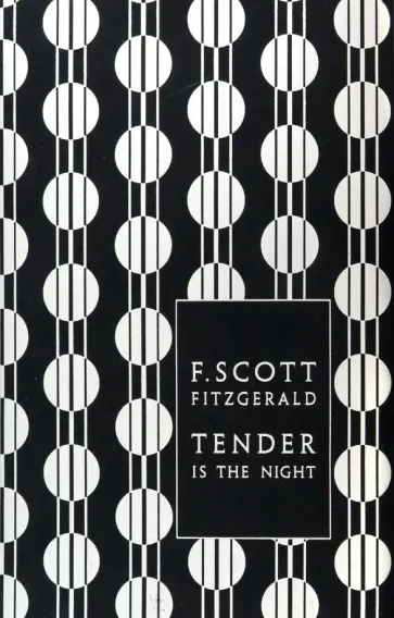 Francis Fitzgerald - Tender is the Night Francis Fitzgerald - Tender is the Night обложка книги