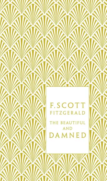 Francis Fitzgerald - The Beautiful and Damned обложка книги