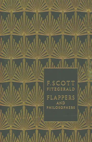Francis Fitzgerald - Flappers and Philosophers. The Collected Short Stories of F. Scott Fitzgerald обложка книги