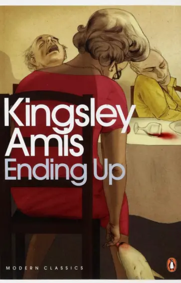 Kingsley Amis - Ending Up Kingsley Amis - Ending Up обложка книги
