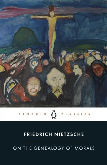 Friedrich Nietzsche - On the Genealogy of Morals обложка книги