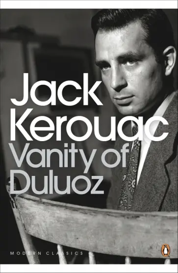 Jack Kerouac - Vanity of Duluoz Jack Kerouac - Vanity of Duluoz обложка книги