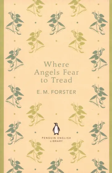 E. Forster - Where Angels Fear to Tread E. Forster - Where Angels Fear to Tread обложка книги