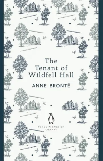 Anne Bronte - The Tenant of Wildfell Hall Anne Bronte - The Tenant of Wildfell Hall обложка книги