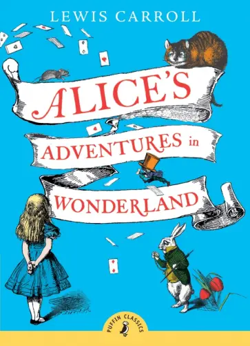 Lewis Carroll - Alice's Adventures in Wonderland Lewis Carroll - Alice's Adventures in Wonderland обложка книги