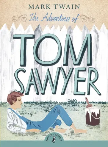 Mark Twain - The Adventures of Tom Sawyer Mark Twain - The Adventures of Tom Sawyer обложка книги