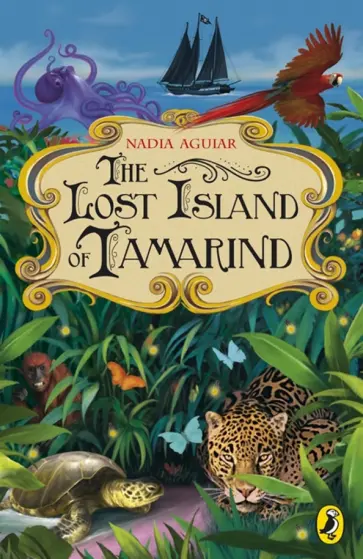 Nadia Aguiar - The Lost Island of Tamarind обложка книги