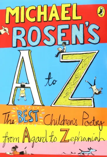 Michael Rosen - Michael Rosen's A-Z. The best children's poetry from Agard to Zephaniah обложка книги