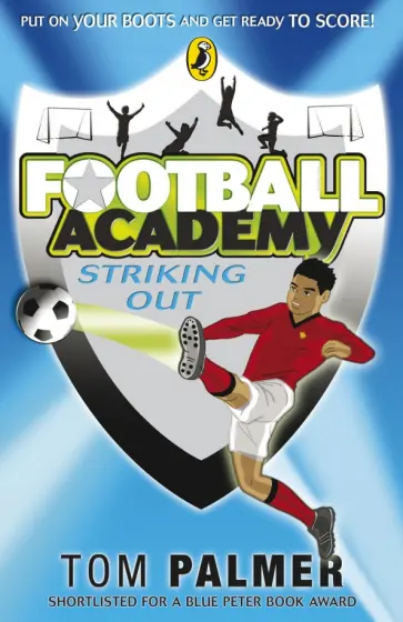 Tom Palmer - Football Academy. Striking Out обложка книги