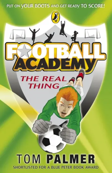 Tom Palmer - Football Academy. The Real Thing обложка книги