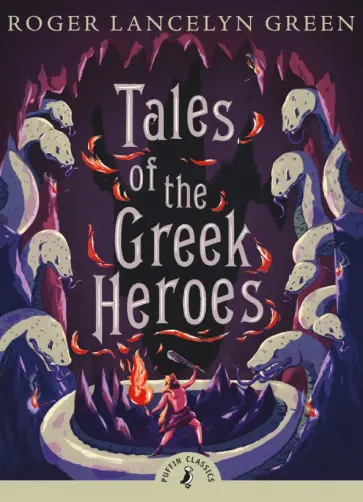 Roger Green - Tales of the Greek Heroes Roger Green - Tales of the Greek Heroes обложка книги
