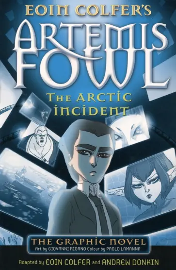 Colfer, Донкин - Artemis Fowl. The Arctic Incident. Graphic Novel обложка книги