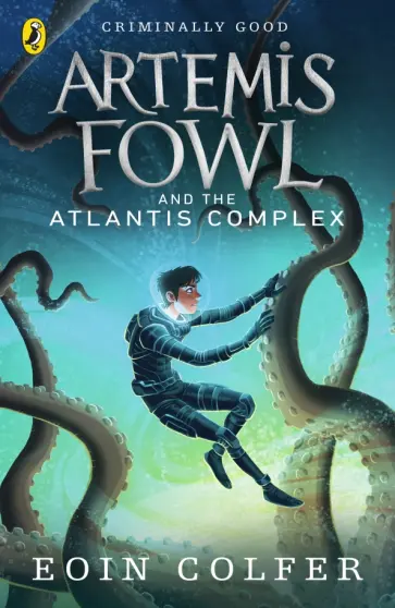 Eoin Colfer - Artemis Fowl and the Atlantis Complex обложка книги