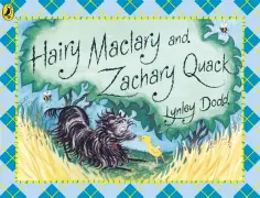 Lynley Dodd - Hairy Maclary and Zachary Quack обложка книги