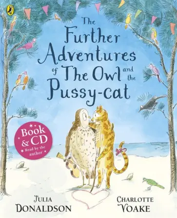 Julia Donaldson - The Further Adventures of the Owl and the Pussy-cat +CD обложка книги