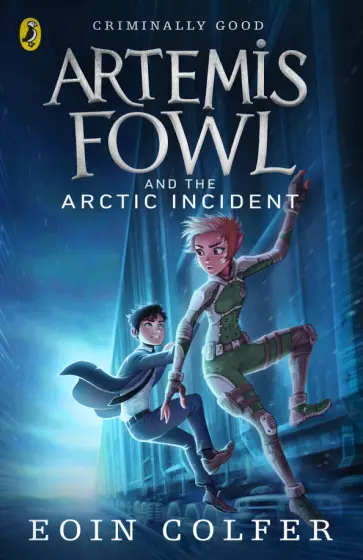 Eoin Colfer - Artemis Fowl and The Arctic Incident обложка книги