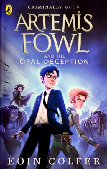 Eoin Colfer - Artemis Fowl and the Opal Deception обложка книги