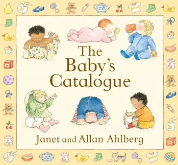 Ahlberg, Ahlberg - The Baby's Catalogue обложка книги