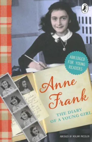 Anne Frank - The Diary of Anne Frank. Abridged for young readers Anne Frank - The Diary of Anne Frank. Abridged for young readers обложка книги
