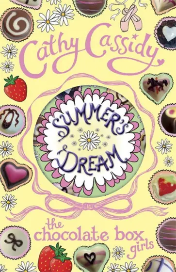 Cathy Cassidy - Chocolate Box Girls. Summer's Dream обложка книги