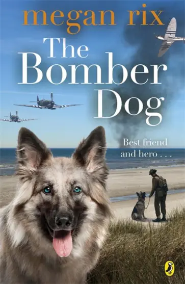 Megan Rix - The Bomber Dog обложка книги