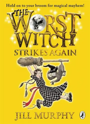 Jill Murphy - The Worst Witch Strikes Again обложка книги