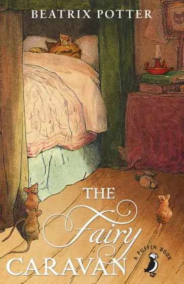 Beatrix Potter - The Fairy Caravan обложка книги
