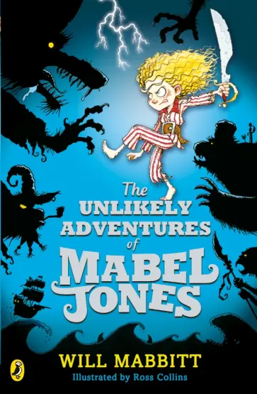 Will Mabbitt - The Unlikely Adventures of Mabel Jones Will Mabbitt - The Unlikely Adventures of Mabel Jones обложка книги