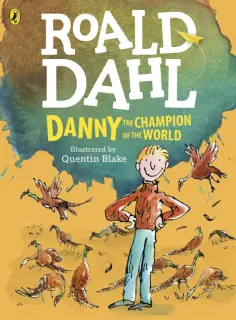 Roald Dahl - Danny, the Champion of the World Roald Dahl - Danny, the Champion of the World обложка книги