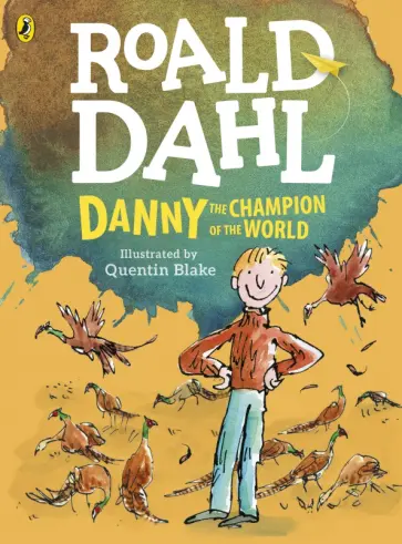 Roald Dahl - Danny, the Champion of the World Roald Dahl - Danny, the Champion of the World обложка книги