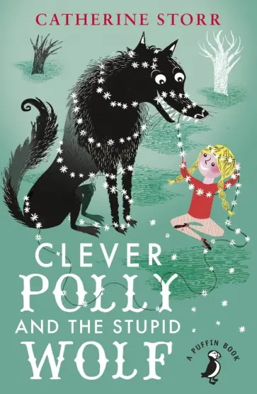 Catherine Storr - Clever Polly And the Stupid Wolf обложка книги