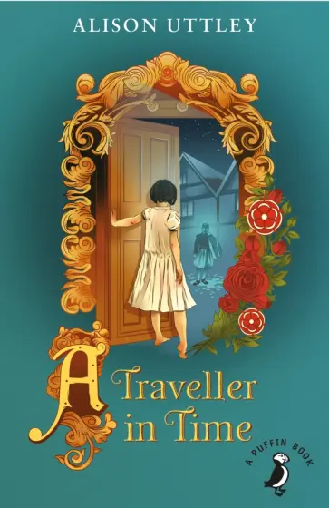 Alison Uttley - A Traveller in Time Alison Uttley - A Traveller in Time обложка книги