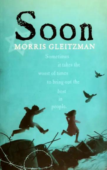Morris Gleitzman - Soon Morris Gleitzman - Soon обложка книги